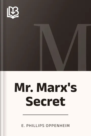 Mr. Marx's Secret by E. Phillips Oppenheim, book cover