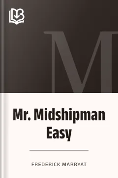 Mr. Midshipman Easy - Frederick Marryat