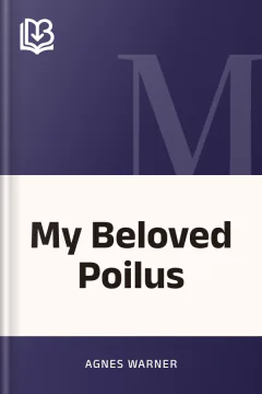 My Beloved Poilus - Agnes Warner