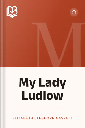 My Lady Ludlow by Elizabeth Cleghorn Gaskell, book cover