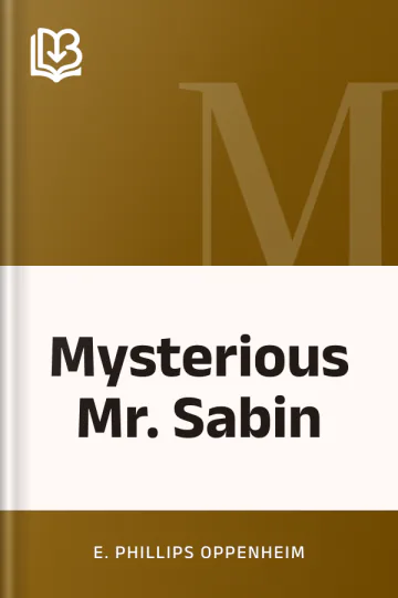 Mysterious Mr. Sabin by E. Phillips Oppenheim, book cover