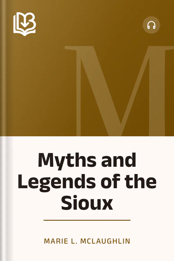 Myths and Legends of the Sioux by Marie L. McLaughlin, book cover