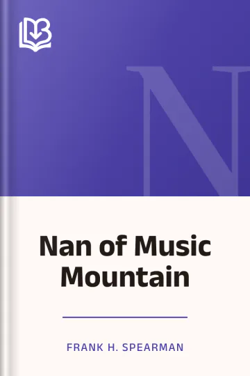 Nan of Music Mountain by Frank H. Spearman, book cover