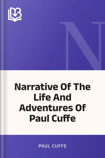 Narrative Of The Life And Adventures Of Paul Cuffe by Paul Cuffe, book cover