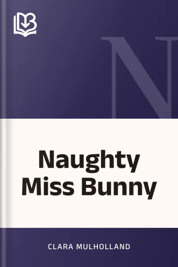 Naughty Miss Bunny by Clara Mulholland, book cover
