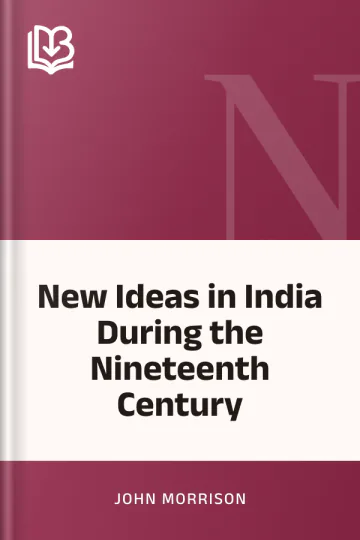 New Ideas in India During the Nineteenth Century by John Morrison, book cover