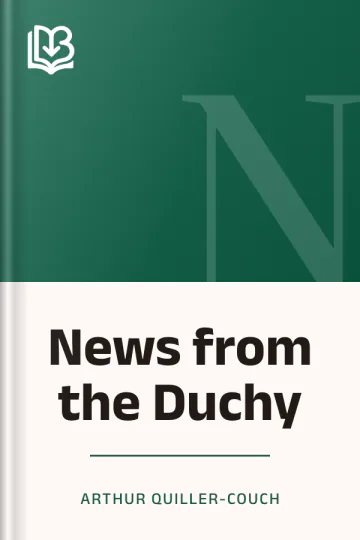 News from the Duchy by Arthur Quiller-Couch, book cover