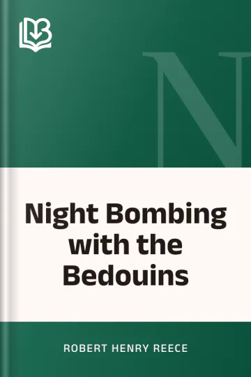 Night Bombing with the Bedouins by Robert Henry Reece, book cover