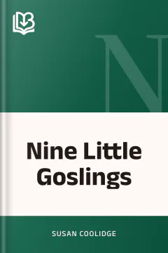 Nine Little Goslings - Susan Coolidge