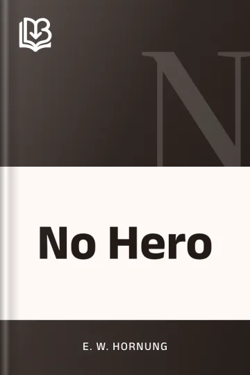 No Hero by E. W. Hornung, book cover
