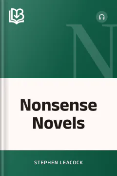 Nonsense Novels - Stephen Leacock