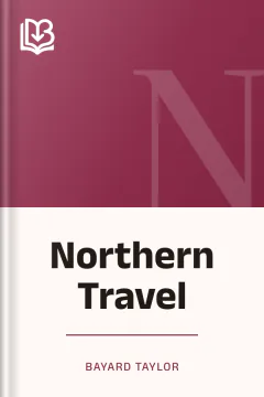 Northern Travel - Bayard Taylor