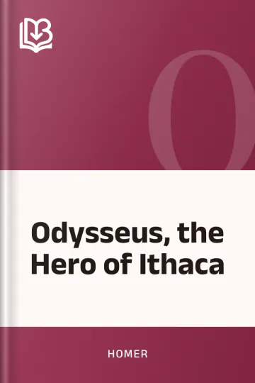 Odysseus, the Hero of Ithaca by Homer, book cover