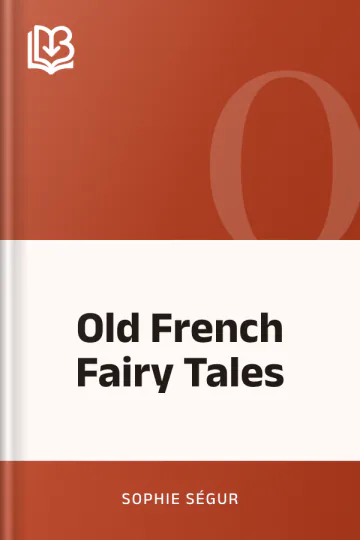 Old French Fairy Tales by Sophie Ségur, book cover