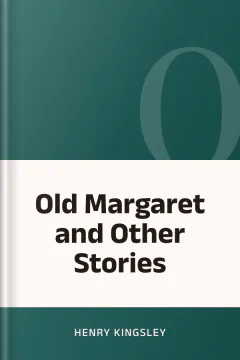 Old Margaret and Other Stories - Henry Kingsley