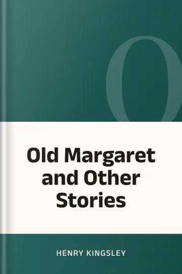 Old Margaret and Other Stories by Henry Kingsley, book cover
