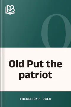 Old Put the patriot - Frederick A. Ober