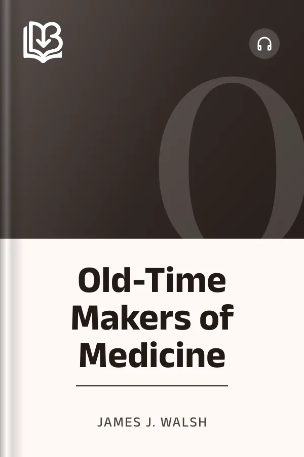 Old-Time Makers of Medicine by James J. Walsh, book cover