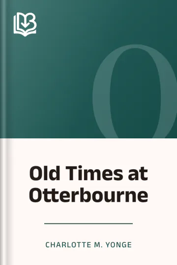 Old Times at Otterbourne by Charlotte M. Yonge, book cover