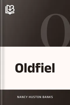 Oldfiel - Nancy Huston Banks