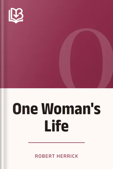 One Woman's Life by Robert Herrick, book cover