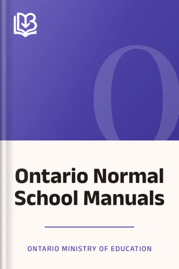 Ontario Normal School Manuals by Ontario Ministry of Education, book cover