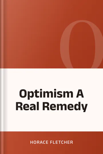 Optimism A Real Remedy by Horace Fletcher, book cover