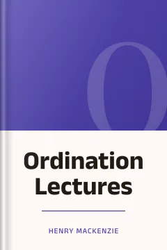 Ordination Lectures - Henry Mackenzie