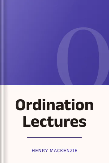 Ordination Lectures by Henry Mackenzie, book cover