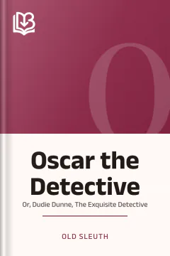 Oscar the Detective - Old Sleuth