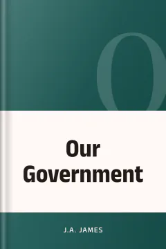 Our Government - J.A. James