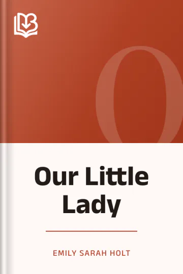 Our Little Lady by Emily Sarah Holt, book cover