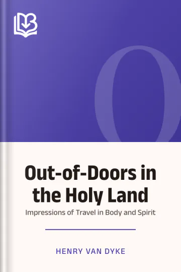 Out-of-Doors in the Holy Land by Henry Van Dyke, book cover