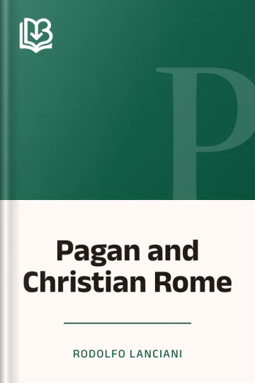 Pagan and Christian Rome by Rodolfo Lanciani, book cover