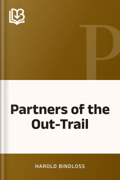 Partners of the Out-Trail - Harold Bindloss