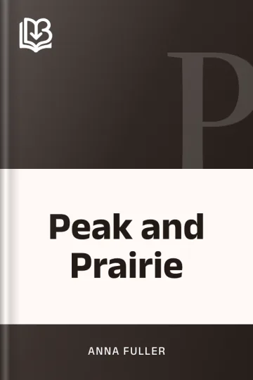 Peak and Prairie by Anna Fuller, book cover