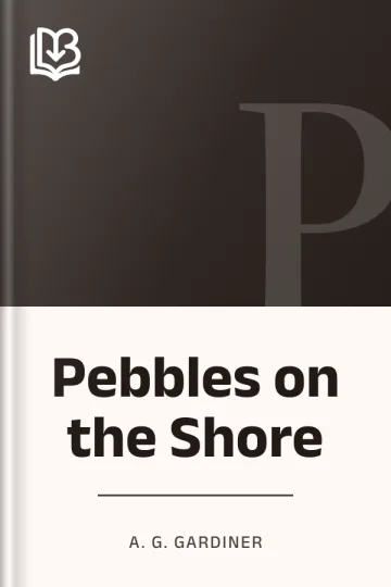 Pebbles on the Shore by A. G. Gardiner, book cover