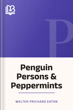 Penguin Persons & Peppermints - Walter Prichard Eaton
