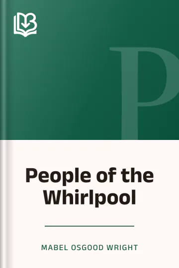 People of the Whirlpool by Mabel Osgood Wright, book cover