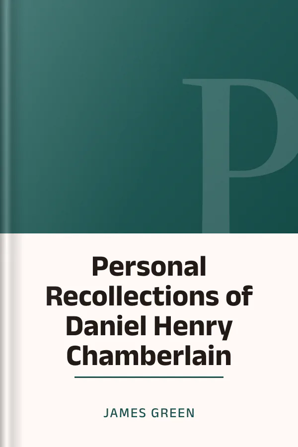Personal Recollections of Daniel Henry Chamberlain by James Green, book cover