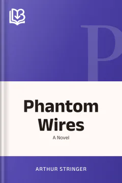 Phantom Wires - Arthur Stringer