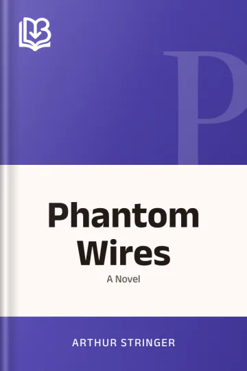Phantom Wires by Arthur Stringer, book cover