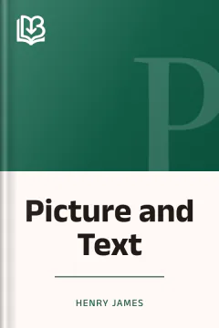 Picture and Text - Henry James