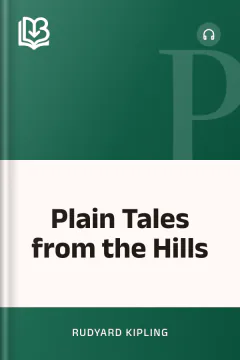 Plain Tales from the Hills - Rudyard Kipling