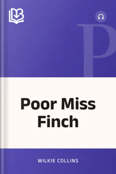 Poor Miss Finch - Wilkie Collins
