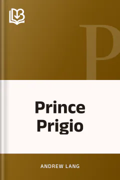 Prince Prigio - Andrew Lang