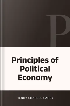 Principles of Political Economy - Henry Charles Carey