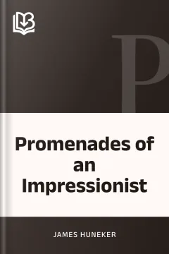Promenades of an Impressionist - James Huneker