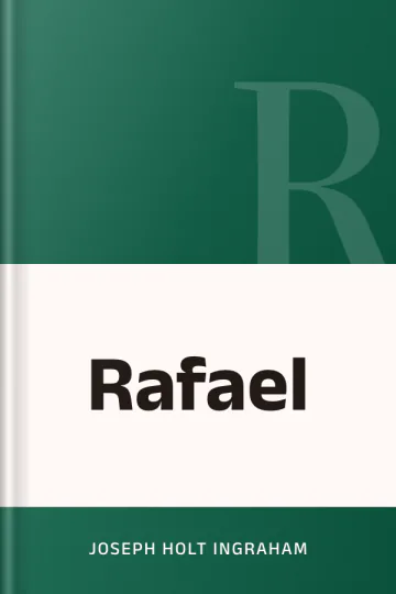 Rafael by Joseph Holt Ingraham, book cover