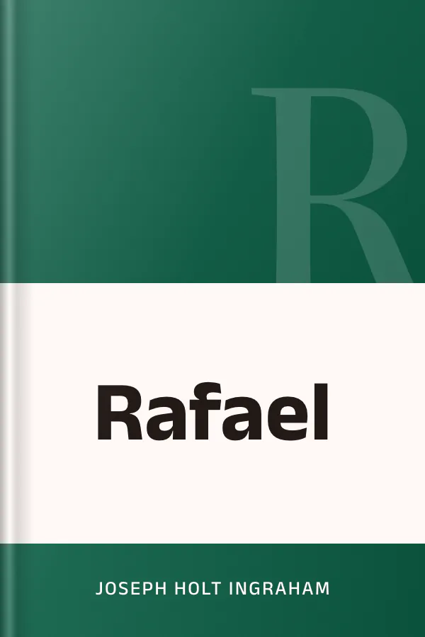 Rafael by Joseph Holt Ingraham, book cover